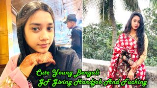 Beautiful Bengali Girl Giving Hot Blowjob Pussy Eaten By Bf HD Watch