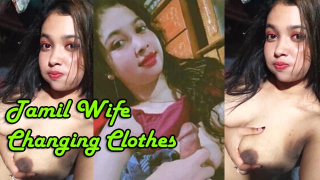 Tamil Wife Changing Clothes Hard Fucking With Lover Viral Video