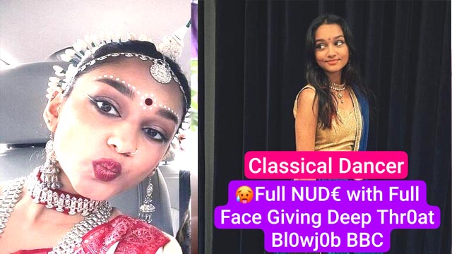 Cute Indian NRI Babe Classical Dancer Sucking BBC Full Nude Viral Sex MMS